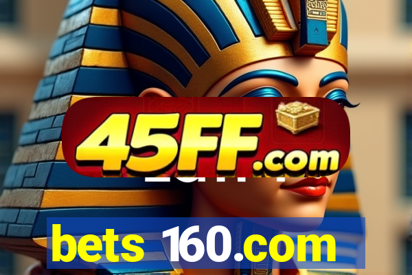 bets 160.com
